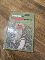 Hollóházi Makara - Edible and Poisonous Mushrooms