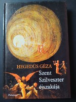 Hegedűs Géza, Szent Szilveszter éjszakája - 495 Ft-tól elvihető! Tegyen ajánlatot!