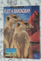 Élet a sivatagban - A természet világa sorozat