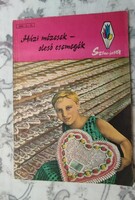 Házi mézesek - olcsó csemegék, Szine-java sorozat