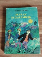 Tatay Sándor: Puskák és galambok, Reich Károly rajzaival, 1969-es kiadás