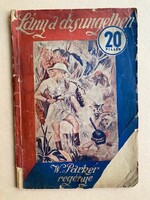 W. Parker (Ákos Miklós): „Lány a dzsungelben”, és 1939