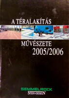 A téralakítás művészete 2005/2006