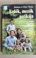 Barbara és Peter Theiss -Erdők,mezők patikája-Mikrotrade kft.1989