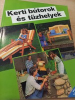 Kerti bútorok és tűzhelyek Műszaki Könyvkiadó, 1989