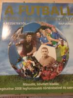 Chris Hunt A futball képes enciklopédiája a kezdetektől napjainkig - KIEGÉSZÍTVE 2008 LEGFONTOSABB T