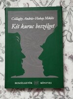 Csillaghy  András- Hubay Miklós: Két kuruc beszélget