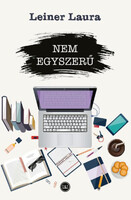 Leiner Laura: Nem egyszerű
