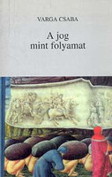 Varga Csaba: A jog mint folyamat
