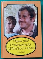 Nógrádi Gábor: Gyerekrablás a Palánk utcában> Gyermek- és ifjúsági irodalom > Regény> Humor