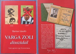 Varga Zoli disszidál - Bartus László / ritka Fradi futball könyv