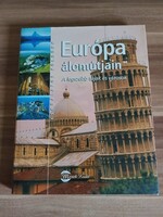 Horváth Zsuzsa: Európa álomútjain, A legszebb tájak és városok, 2006
