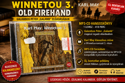 Karl May: Winnetou 3. – Old Firehand MP3-CD hangoskönyv, bontatlan, Galambos Péter