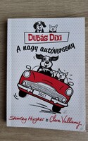 Shirley Hughes és Clara Vulliamy Dudás Dixi A nagy autóverseny.