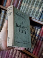 1942-ikonikus ritka mű: ENTZ GÉZA / SEBESTYÉN OLGA: A BALATON ÉLETE K.M.TERMÉSZETTUDOMÁNYI TÁRSULAT