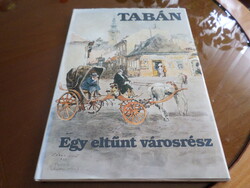 TABÁN  Egy eltűnt városrész Zórád Ernő képeivel, 1983