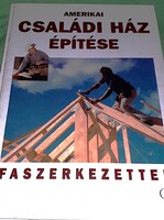 1999. L. O. Anderson :Amerikai családi ház építése faszerkezettel album könyv a képek szerint CSER