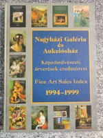 Nagyházi Galéria és Aukciósház Képzőművészeti árverések eredményei/Fine Art Sales Index 1994-1999