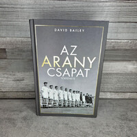 David Bailey: Az aranycsapat története, könyv
