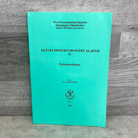 Pécsi Orvostudományi Egyetem: Dr. Kovács Árpád: Az élelmiszertudomány alapjai II. élelmiszerkémia, t