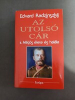 Edvard Radzinszkij - Az utolsó cár - Európa, 2006