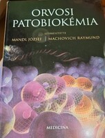 Mandl József és Machovich Raymund által szerkesztett Orvosi patobiokémia tankönyv
