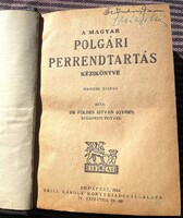 Dr. Földes István: A magyar polgári perrendtartás kézikönyve, 1944, Grill kiadása régi jogi antikvár