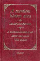 Márai Sándor: A szerelem három arca - Díszkiadás