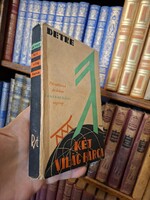 1935- GYŰJTŐI magyar ős SCI-FI! DETRE LÁSZLÓ : KÉT VILÁG HARCA extrém szuper állapot!