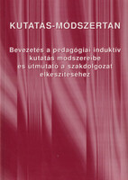 Varga Lajos szerk.: Kutatás-módszertan I. - Bevezetés a pedagógiai induktív kutatás módszereibe és ú