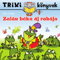 István Őszi: Zalán Frog's New Clothes - Trixi Books