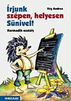 Vég Andrea: Írjunk szépen, helyesen Sünivel! - Harmadik osztály