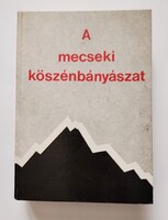 The Mecsek Stone Quarrying (Edited by Béla Szirtes)