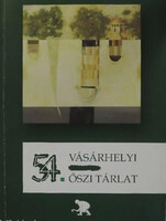 54. Vásárhelyi Őszi Tárlat
