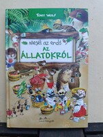 Tony Wolf: Mesél az erdő az állatokról (Manó Könyvek, 2020) - Újszerű!