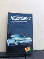 Rendhagyó kézikönyv nyugati autó vásárlásához 1988 (Retro autós könyv)