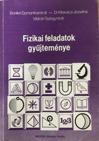 Domonkosné Dr. Bonifert, Józsefné Dr. Miskolczi, Györgyné Dr. Molnár: Collection of Physics Problems