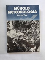 Tänczer Tibor: Műholdmeteorológia - dedikált példány
