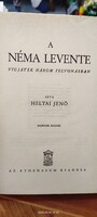 Heltai Jenő - A néma levente. (2. kiadás)