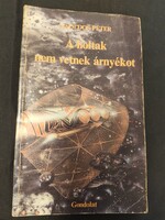 Zsoldos Péter: A holtak nem vetnek árnyékot – 1983-as kiadás