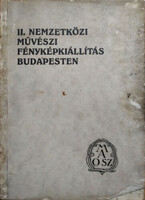 Fejérváry Sándor - Gerő László (szerk.): II. Nemzetközi művészi fényképkiállítás Budapesten a Műcsar