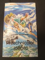 Harry Harrison: A technicolor időgép (Galaktika Fantasztikus Könyvek, 1989)