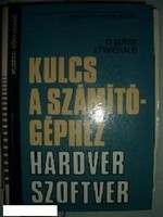 D. Busse J. Twiehaus Kulcs a számítógéphez Hardver szoftver