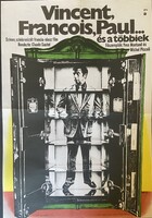 VINCENT, FRANCOIS, PAUL ÉS A TÖBBIEK !!! E R E D E T I !!! 1974 !!! Mozi Film Plakát Poszter