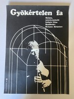 GYÖKÉRTELEN FA  !!! E R E D E T I !!! 1974 !!! Mozi Film Plakát Poszter