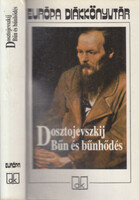 Fjodor Mihajlovics Dosztojevszkij: Bűn és bűnhődés (Európa diákkönyvtár)