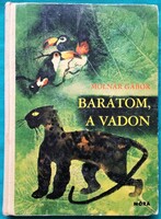 Molnár Gábor: Barátom, a vadon - BRAZÍLIAI VADÁSZKALANDOK > Regény, novella, elbeszélés >