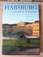 Hajni István, Kolozsvári Ildikó: Habsburg kastélyok / Schlösser