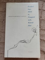 First Edition! László Krasznahorkai: Mountains from the North, Lake from the South, Roads from the West, River from the East