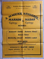 1985 Markos–Nádas: A magunk részéről – Boncz Géza, Böröczky József – orosházi plakát